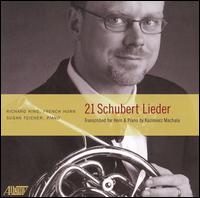 21 Schubert Lieder Transcribed for Horn & Piano von Richard King