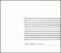 Dan Joseph: Archaea von Dan Joseph Ensemble