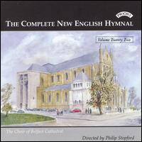 The Complete New English Hymnal, Vol. 22 von Belfast Cathedral Choir