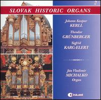 Slovak Historic Organs, Vol. 2 von Ján Vladimír Michalko