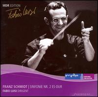 Franz Schmidt: Sinfonie Nr. 2 Es-Dur von Fabio Luisi