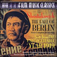 Shostakovich: The Fall of Berlin, Op. 82; The Unforgettable Year 1919, Op. 89a von Moscow Symphony Orchestra