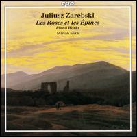 Juliusz Zarebski: Piano Works von Marian Mika