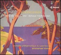 Vincent d'Indy: Poème des rivages; Istar; Diptyque méditerranean von Emmanuel Krivine