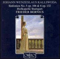 Johann Wenzeslaus Kalliwoda: Symphonies Nos. 5 & 6, Opp. 106 & 132 von Frieder Bernius