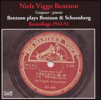 Bentzon Plays Bentzon & Schoenberg von Niels Viggo Bentzon