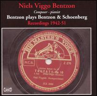 Bentzon Plays Bentzon & Schoenberg von Niels Viggo Bentzon