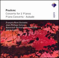 Poulenc: Concerto for 2 Pianos; Piano Concerto; Aubade von James Conlon