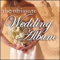 The Ultimate Wedding Album [Delta] von Various Artists