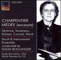 Charpentier: Médée [Excerpts] von Nadia Boulanger