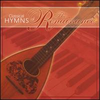 Classical Hymns of the Renaissance von Various Artists