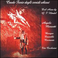 Crude Furie degli orridi abissi: Evil Arias by G.F. Händel [Includes CD-ROM] von Angelo Manzotti