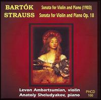 Bartók: Sonata for Violin and Piano; Strauss: Sonata for Violin and Piano von Anatoly Sheludyakov