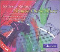 Eric Ericson conducts Virtuoso Choral Music von Eric Ericson