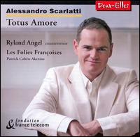 Alessandro Scarlatti: Totus Amore von Ryland Angel