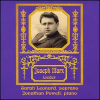 Joseph Marx: Lieder von Sarah Leonard