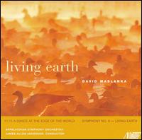 David Maslanka: Living Earth von James Allen Anderson
