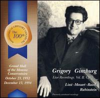 Grigory Ginzburg: Live Recordings, Vol. 2, CD 2: Liszt, Mozart, Ravel, Rubinstein von Grigori Ginzburg