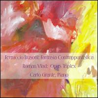 Ferruccio Busoni: Fantasia Contrappuntistica; Roman Vlad: Opus Triplex von Carlo Grante