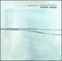 Valentin Silvestrov: Silent Songs von Various Artists