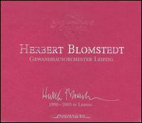 Herbert Blomstedt in Leipzig, 1998-2005 [Box Set] von Herbert Blomstedt
