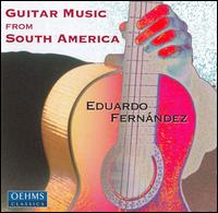 Guitar Music from South America von Eduardo Fernandez