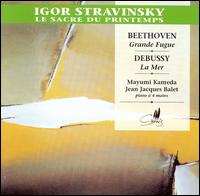 Stravinsky: Le Sacre du Printemps; Beethoven: Grande Fugue; Debussy: La Mer von Mayumi Kamata