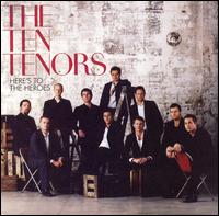 Here's to the Heroes von The Ten Tenors