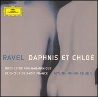 Ravel: Daphnis et Chloé von Myung-Whun Chung