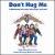 Don't Hug Me [Cast Recording] von Various Artists
