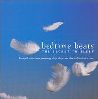 Bedtime Beats: The Secret to Sleep von Various Artists