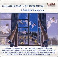 The Golden Age of Light Music: Childhood Memories von Various Artists