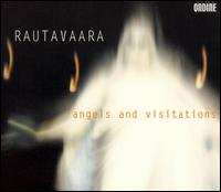 Rautavaara: Angels and Visitations von Various Artists