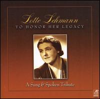 Lotte Lehmann: To Honor Her Legacy - A Sung and Spoken Tribute von Various Artists