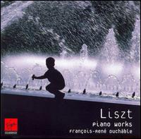 Liszt: Piano Works von François-René Duchâble