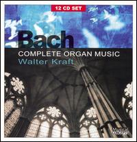 Bach: Complete Organ Music [Box Set] von Walter Kraft