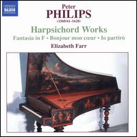 Peter Philips: Harpsichord Works von Elizabeth Farr