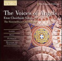 The Voices of Angels: Eton Choirbook, Vol. 5 von The Sixteen