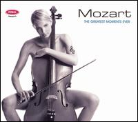 Mozart: The Greatest Moments Ever von Various Artists