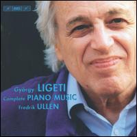 Ligeti: Complete Piano Music von Fredrik Ullén