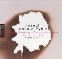 Joseph Leopold Eybler: String Quartets Op. 1 No. 1-3 von Eybler Quartet