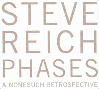 Steve Reich: Phases [Box Set] von Various Artists
