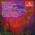 Henri Lazarof: Violin Concerto No. 3; Viola Rhapsody; Partita di Madrigali von Various Artists