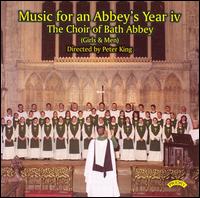 Music for an Abbey's Year, Vol. 4 von The Choir of Bath Abbey