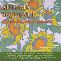 Autumn Sequence: The music of Douglas Steele and his circle von Various Artists
