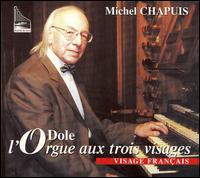 L'Orgue aux Trois Visages von Michel Chapuis