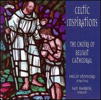 Celtic Inspirations von Belfast Cathedral Youth Choir