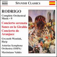 Rodrigo: Complete Orchestral Music, Vol. 9 von Gwyneth Wentink