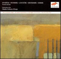 Wind Music of Dvorák, Hummel, Janácek, Krommer & Seiber von Chamber Orchestra of Europe