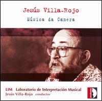 Jesús Villa-Rojo: Música da Camera von Jesus Villa-Rojo
